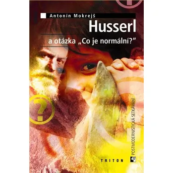 Kniha Husserl a otázka „Co je normální?“ Ekniha