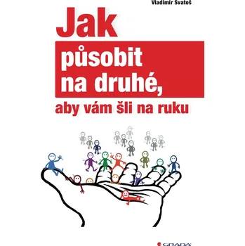 Kniha Jak působit na druhé, aby vám šli na ruku Ekniha