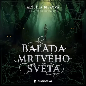 Balada mrtvého světa Audiokniha