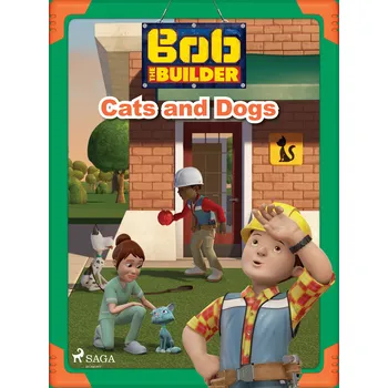 Kniha Bob the Builder: Cats and Dogs Ekniha