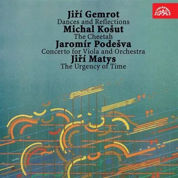 Gemrot: Tance a reflexe, Košut: Gepard, Podešva: Koncert pro violu a orchestr, Matys: Naléhavost čas Audiokniha