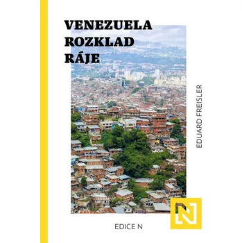 Kniha Venezuela: Rozklad ráje Ekniha
