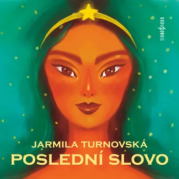 Jarmila Turnovská: Poslední slovo Audiokniha