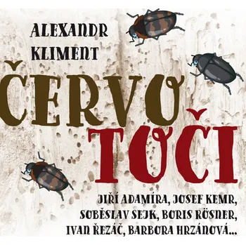 Alexandr Kliment: Červotoči Audiokniha