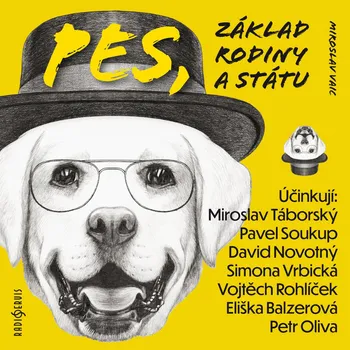 Miroslav Vaic: Pes, základ rodiny a státu Audiokniha