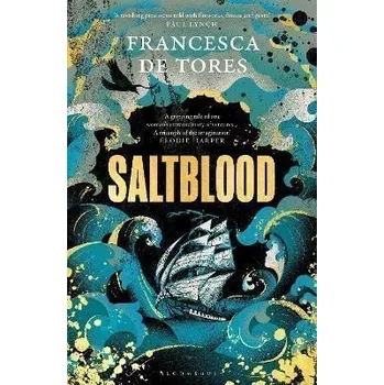 Saltblood: An epic historical fiction debut inspired by real life female pirates