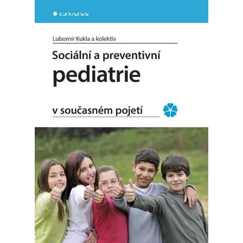 Sociální a preventivní pediatrie v současném pojetí Ekniha