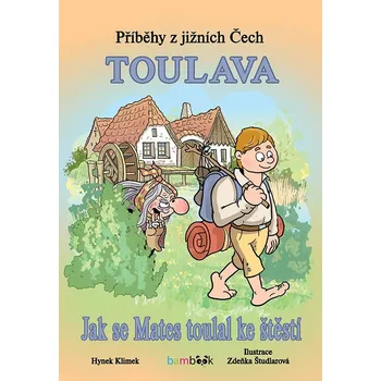 Příběhy z jižních Čech - Toulava Ekniha