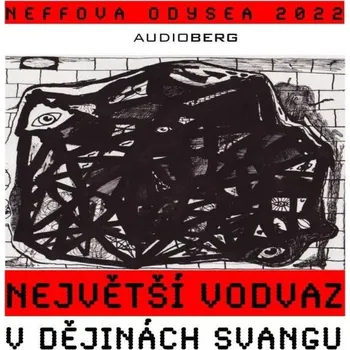 Největší vodvaz v dějinách svangu Audiokniha