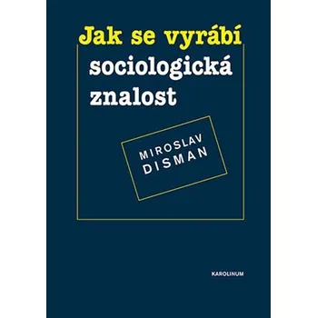 Kniha Jak se vyrábí sociologická znalost Ekniha