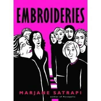 Anglický jazyk Embroideries - Satrapi, Marjane