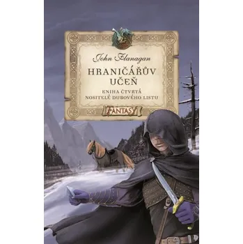 Hraničářův učeň Nositelé dubového listu: Kniha čtvrtá Kniha