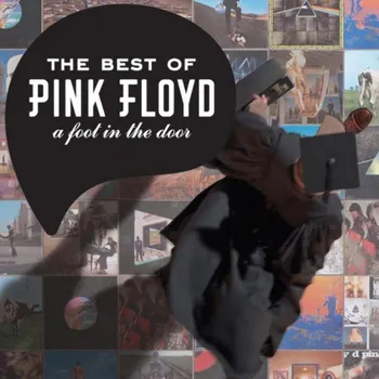 Hudba Pink Floyd: A Foot In The Door: The Best Of Pink Floyd - Pink Floyd Sony Music Entertainment
