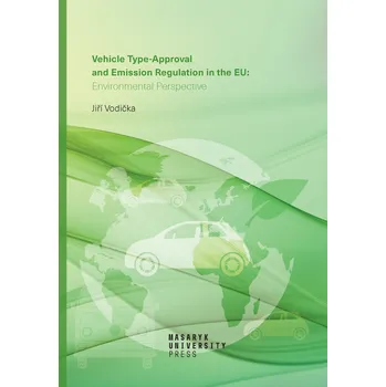 Kniha Vehicle Type-approval and Emission Regulation in the EU: Environmental Perspective Ekniha