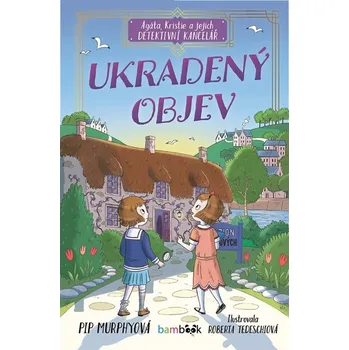 Agáta, Kristie a jejich detektivní kancelář: Ukradený objev Kniha