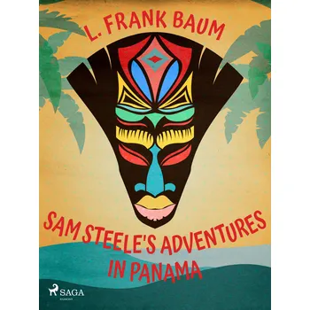 Kniha Sam Steele's Adventures in Panama Ekniha