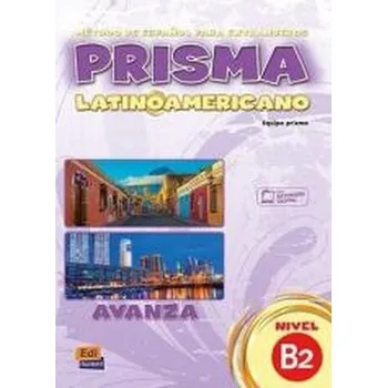 Španělský jazyk Prisma Latinoamericano B2 podręcznik - praca zbiorowa