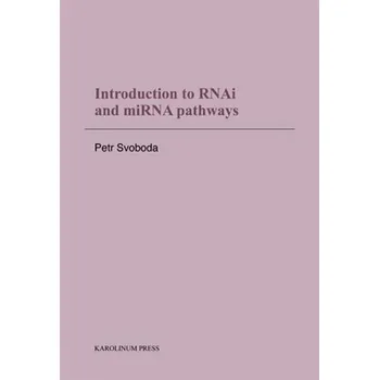 Kniha Introduction to RNAi and miRNA pathways Ekniha