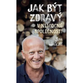 Kniha Jak být zdravý v nemocné společnosti Ekniha