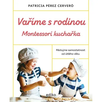 Kniha Vaříme s rodinou: Montessori kuchařka Ekniha