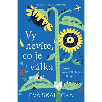 Literární biografie Vy nevíte, co je válka Kniha