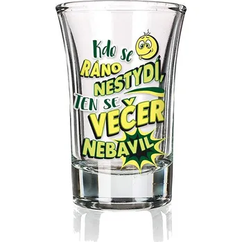 Sklenice Nekupto Vtipný panák Kdo se ráno nestydí…