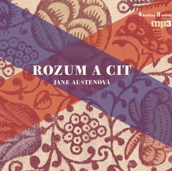 Jane Austenová: Rozum a cit Audiokniha