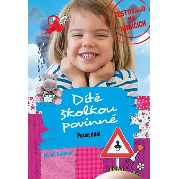 Kniha Dítě školkou povinné - Pozor, dítě! Ekniha