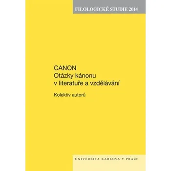 Kniha Filologické studie 2014. Canon. Otázky kánonu v literatuře a vzdělávání Ekniha