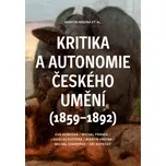 Kritika a autonomie českého umění (1859–1892) Ekniha