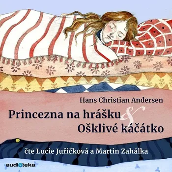 Ošklivé káčátko a Princezna na hrášku Audiokniha