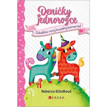 Pohádka Deníčky jednorožce Duháčkův nový kouzelný kamarád Kniha