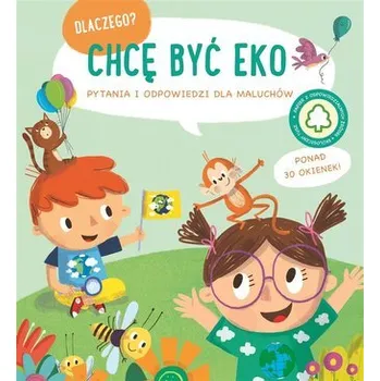 Dlaczego chcę być eko - Praca zbiorowa
