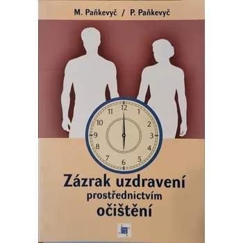 Zázrak uzdravení prostřednictvím očistění - M. Pankevyč