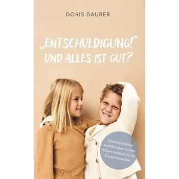 "Entschuldigung!" - Und alles ist gut? - Daurer, Doris