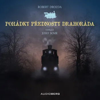Pohádky přednosty Drahoráda Audiokniha