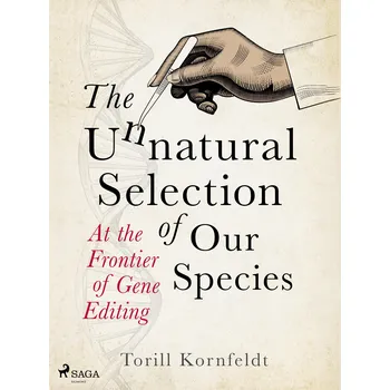 Kniha The Unnatural Selection of Our Species Ekniha
