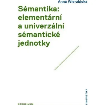 Kniha Sémantika: elementární a univerzální sémantické jednotky Ekniha