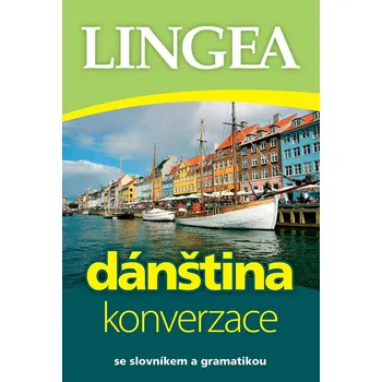 Cizí jazyk Dánština konverzace: se slovníkem a gramatikou Kniha