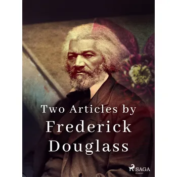 Kniha Two Articles by Frederick Douglass Ekniha