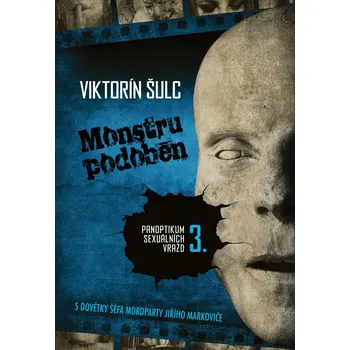 Monstru podoben: Panoptikum sexuálních vražd 3 Kniha