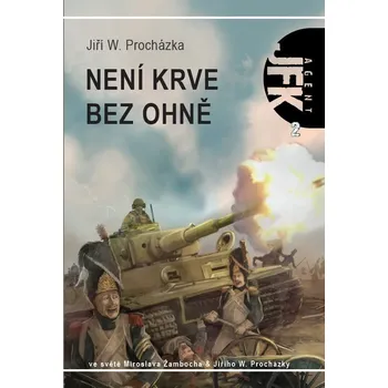 Kniha Agent JFK 002 Není krve bez ohně Ekniha
