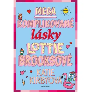 Mega komplikované lásky Lottie Brooksové Kniha