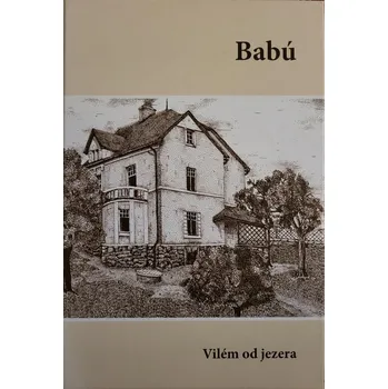 Babú - Vilém od jezera