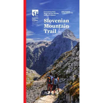 Slovenian Mountain Trail: Turistický průvodce Kniha