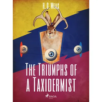 Kniha The Triumphs of a Taxidermist Ekniha