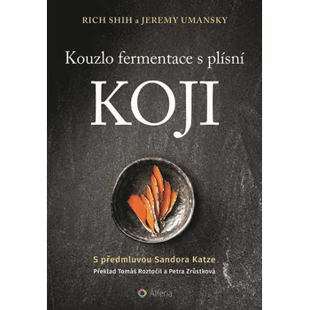 Kouzlo fermentace s plísní koji Ekniha