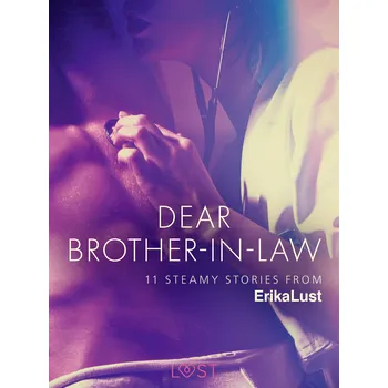 Kniha Dear Brother-in-law - 11 steamy stories from Erika Lust Ekniha
