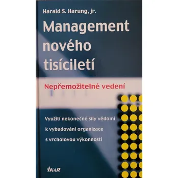 Osobní rozvoj Management nového tisíciletí - Harald S. Harung