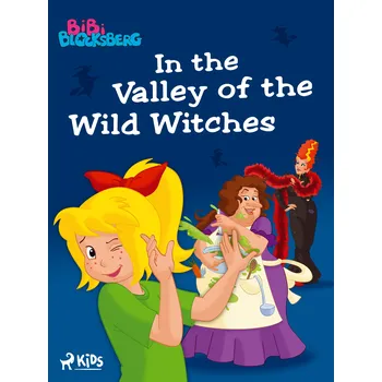 Kniha Bibi Blocksberg – In the Valley of the Wild Witches Ekniha